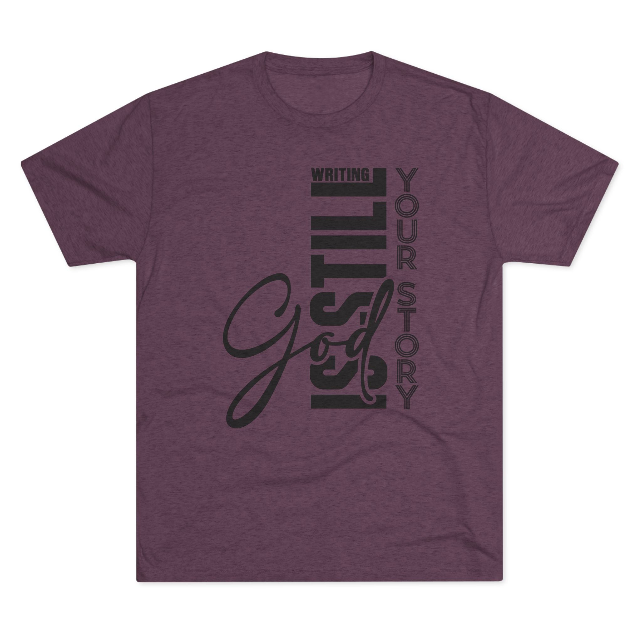 Inspirational Tee - God is still writing your story