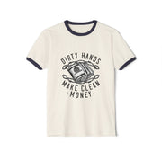 Dirty Hands, Clean Money Unisex Ringer T-Shirt | Casual Tee for Workers, Gifts for DIY Lovers, Fun Apparel for Crafting, Everyday Wear