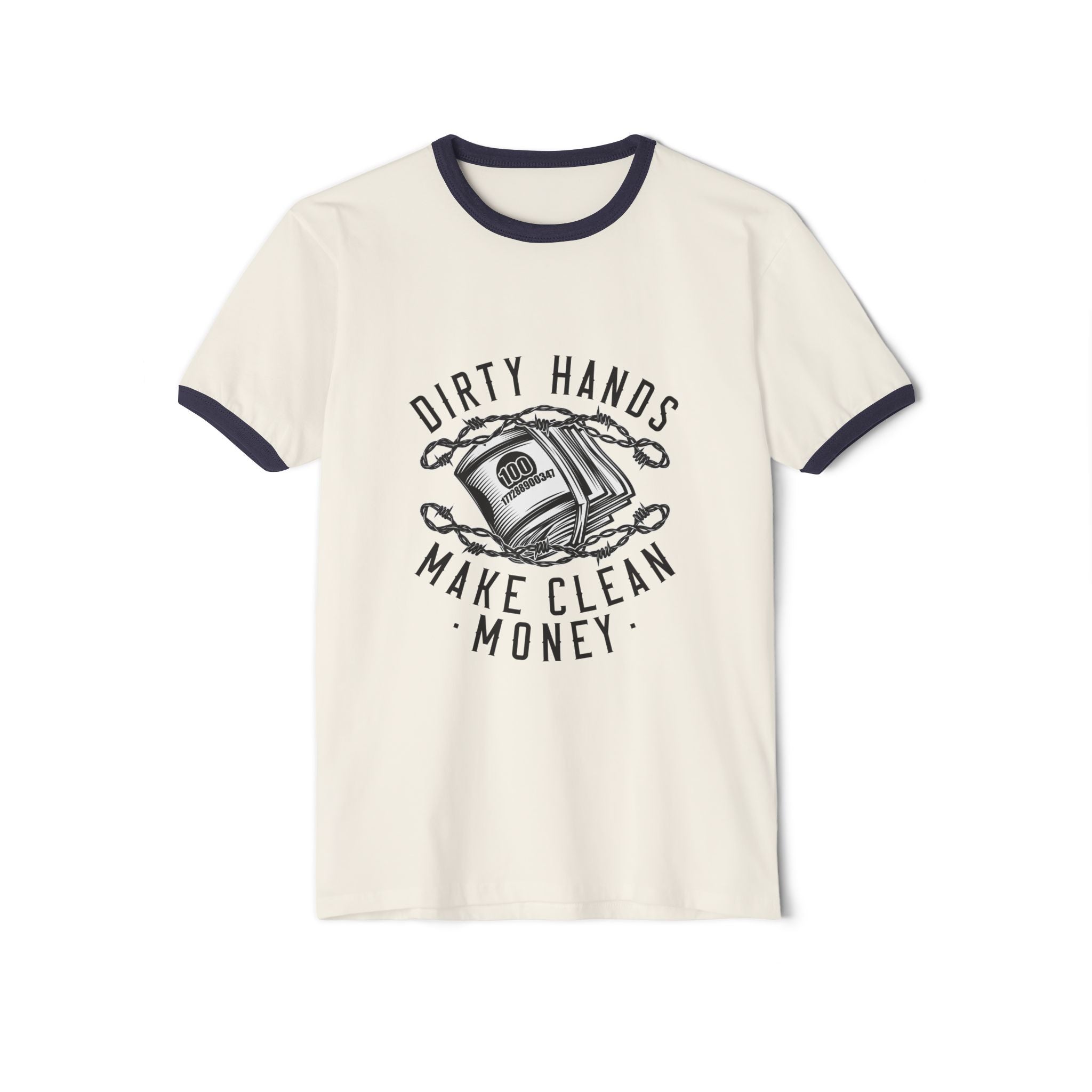 Dirty Hands, Clean Money Unisex Ringer T-Shirt | Casual Tee for Workers, Gifts for DIY Lovers, Fun Apparel for Crafting, Everyday Wear
