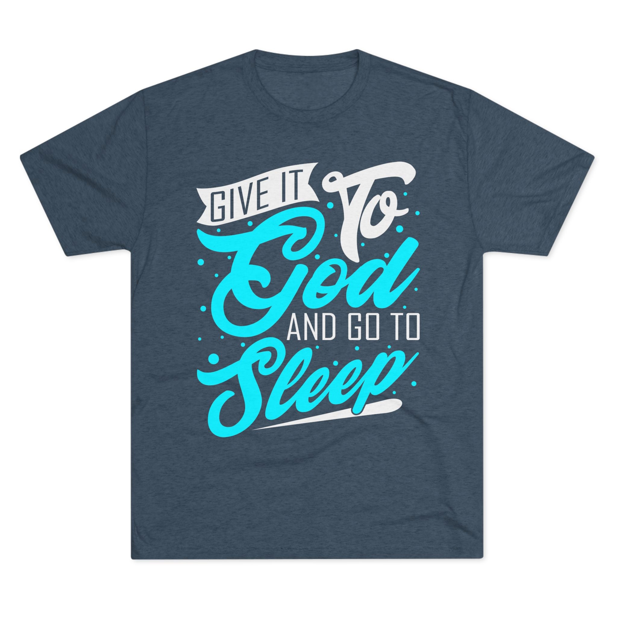 God Sleep Unisex Tri-Blend Crew Tee, Relaxation Shirt, Gift for Sleep Lovers, Comfortable Casual Wear, Perfect for Everyday