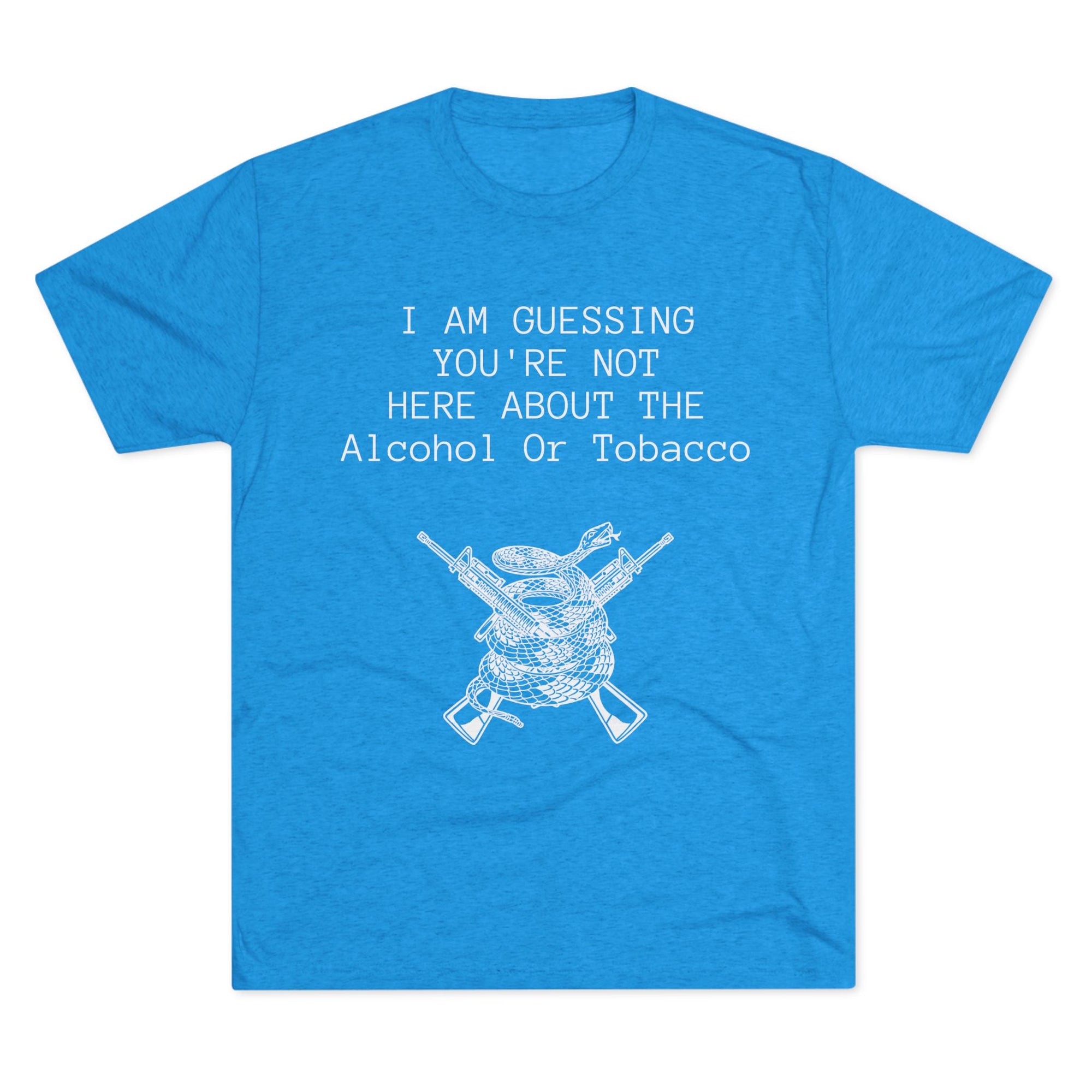 Tri-Blend Crew Tee - Alcohol or Tobacco Design