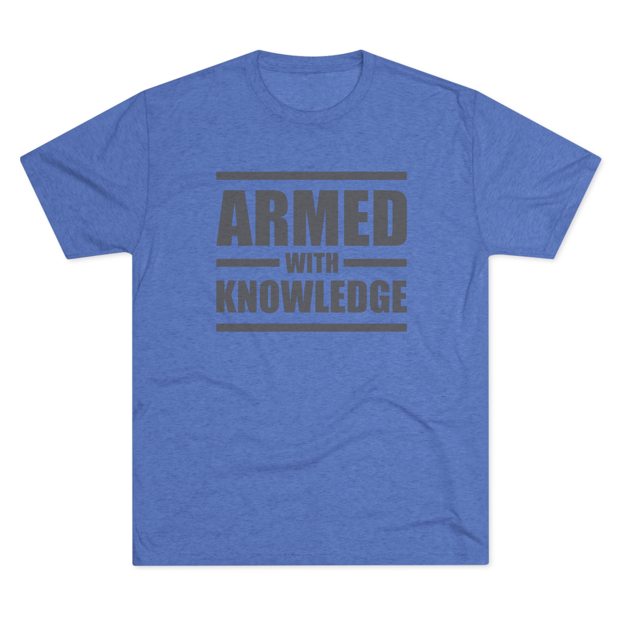 Knowledge Seeker Tri-Blend Tee - Armed with Knowledge