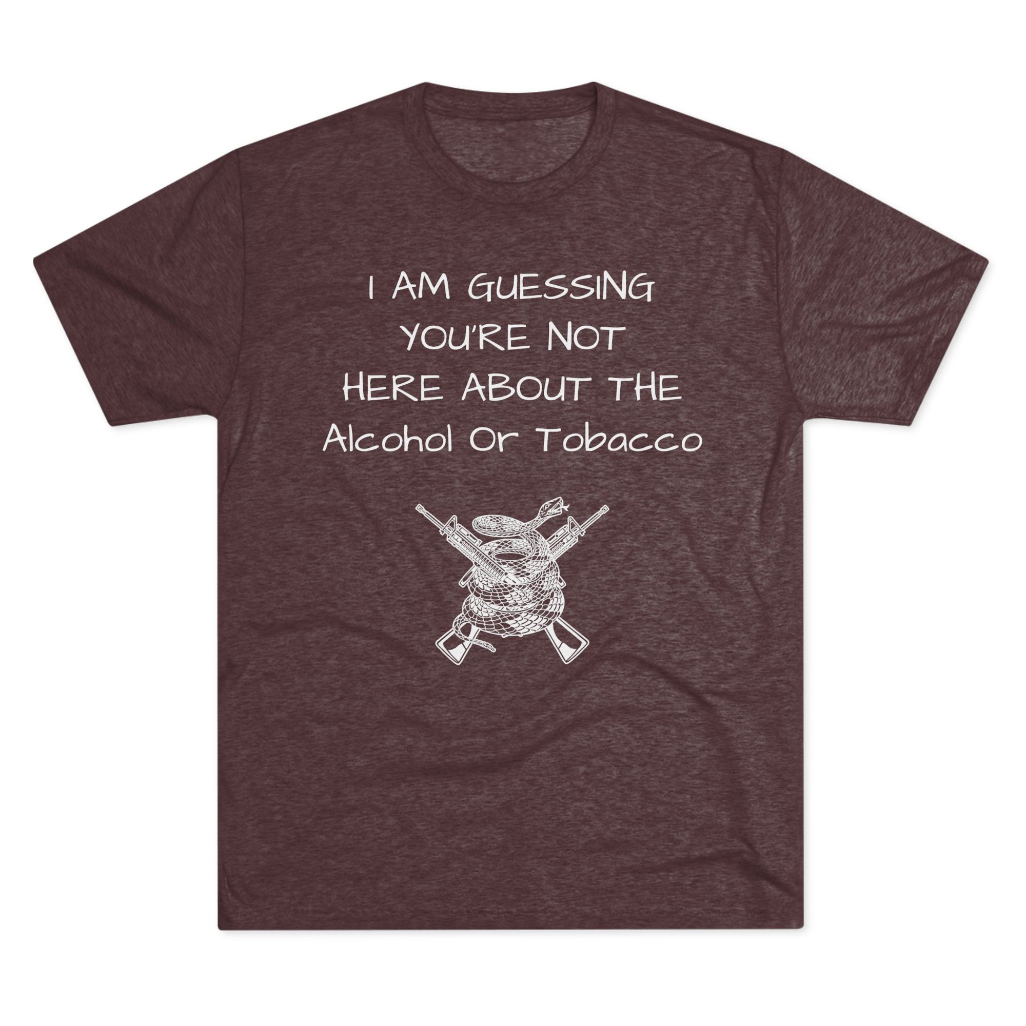 Tri-Blend Crew Tee - Alcohol or Tobacco Design