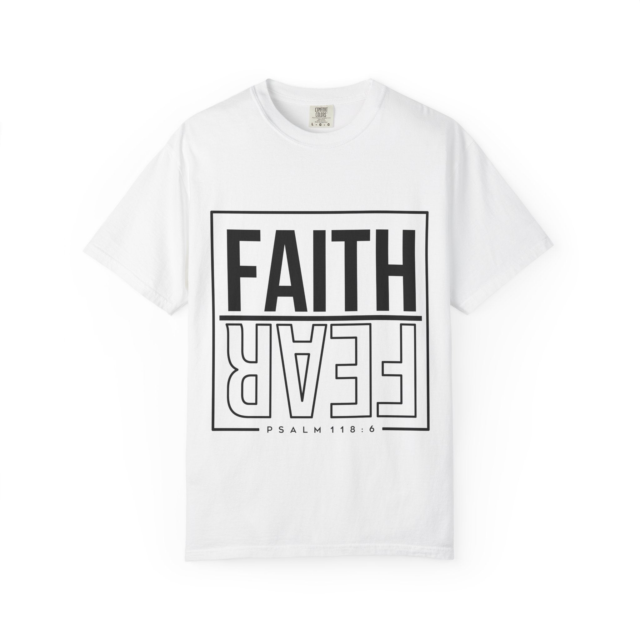 Unisex Faith & Fear T-Shirt, Inspirational Tee, Positive Message, Gift for Friends, Faith-Based Apparel, Casual Wear, Christian Merch