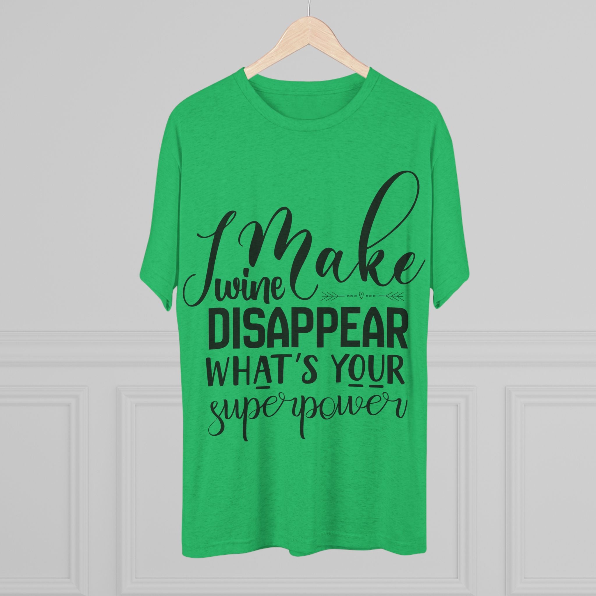 T-Shirt - What's Your Super Power Unisex Tri-Blend Crew Tee