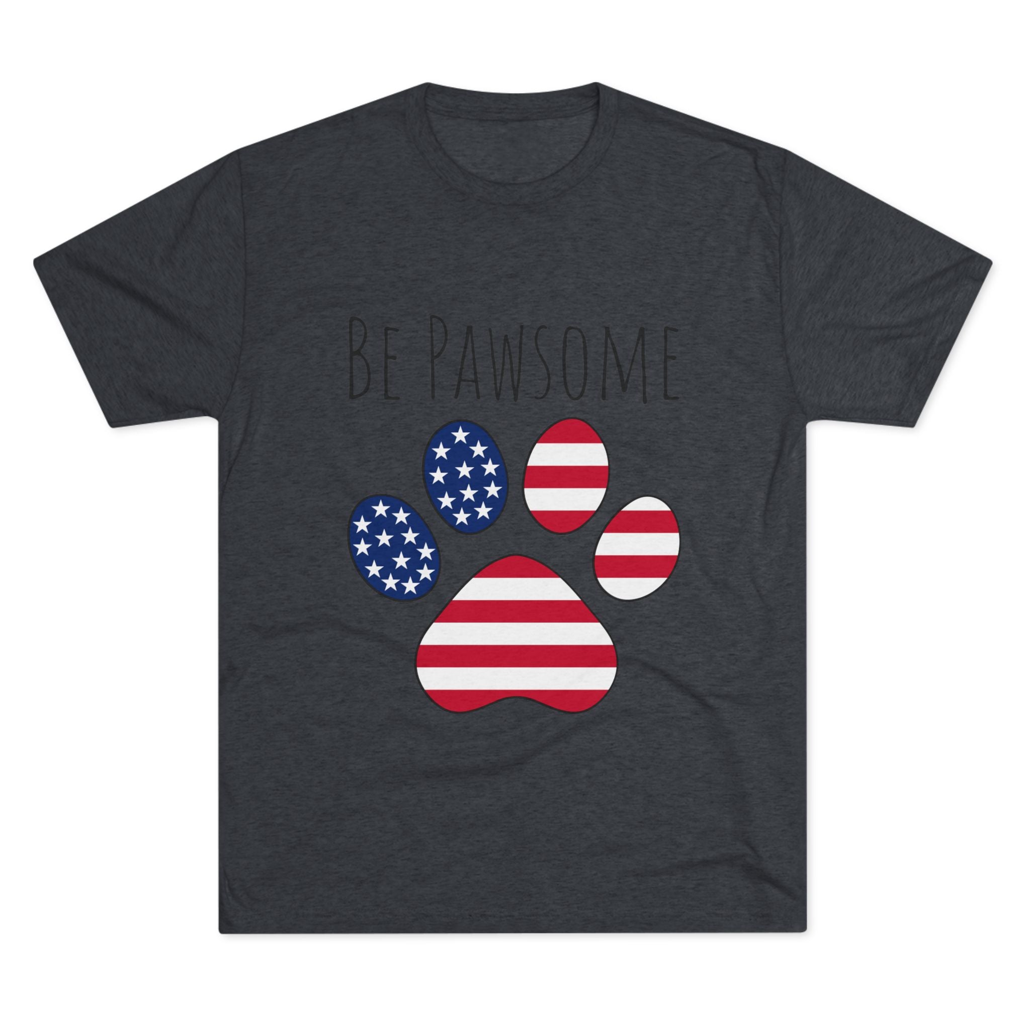 Dog Lover Tee - Be Pawsome Unisex Tri-Blend Crew Tee