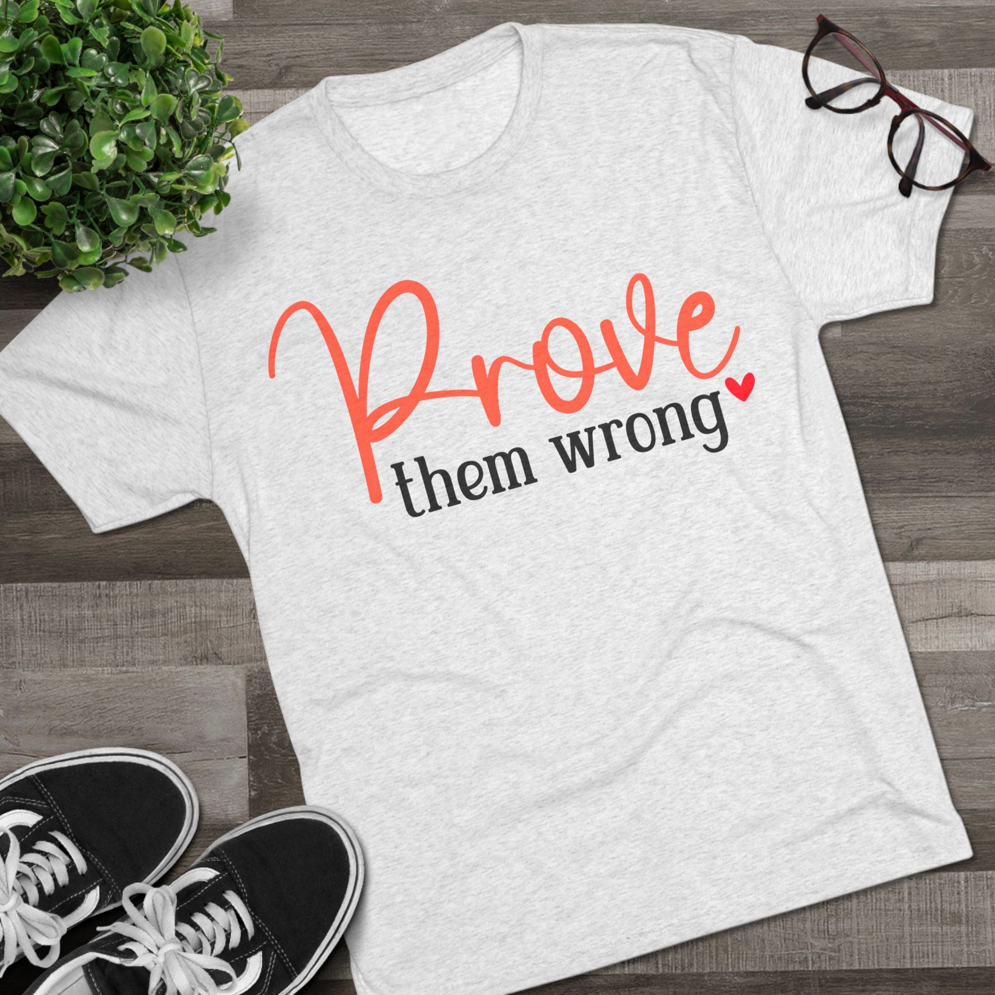 Moisture Wicking Tee - Prove them wrong, Inspirational Workout Shirt, Unisex Gym Top, Motivational Exercise T-Shirt, Fitness Apparel